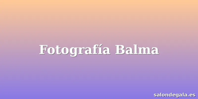 Fotografía Balma