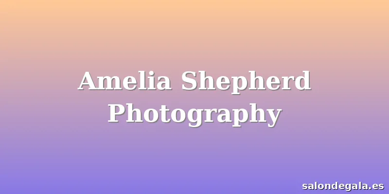 Amelia Shepherd Photography