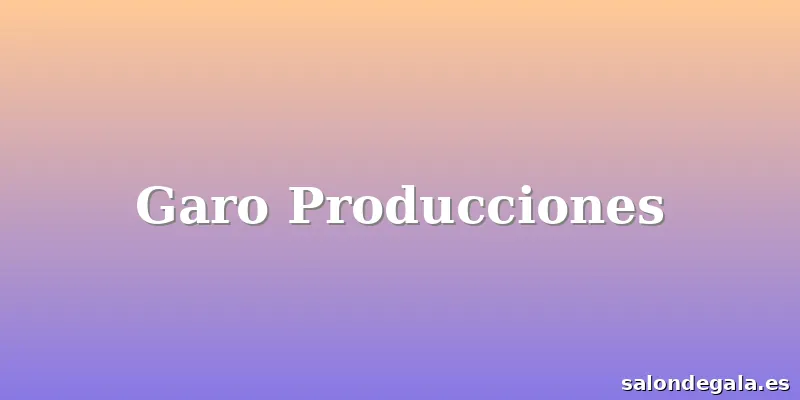 Garo Producciones