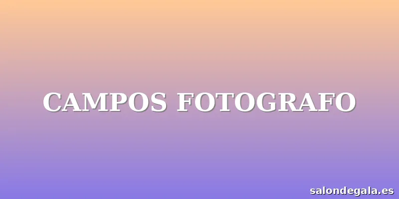 CAMPOS FOTOGRAFO