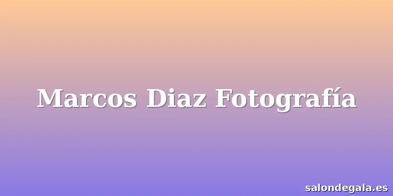 Marcos Diaz Fotografía