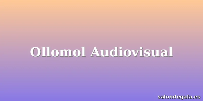Ollomol Audiovisual