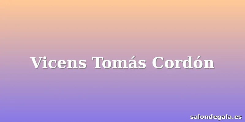 Vicens Tomás Cordón