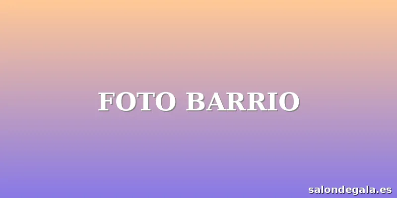 FOTO BARRIO