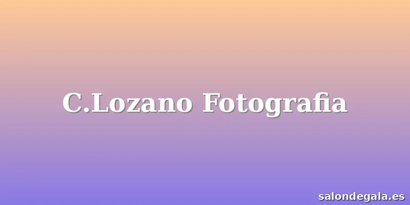 C.Lozano Fotografia