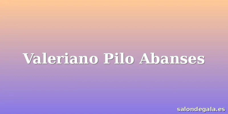Valeriano Pilo Abanses