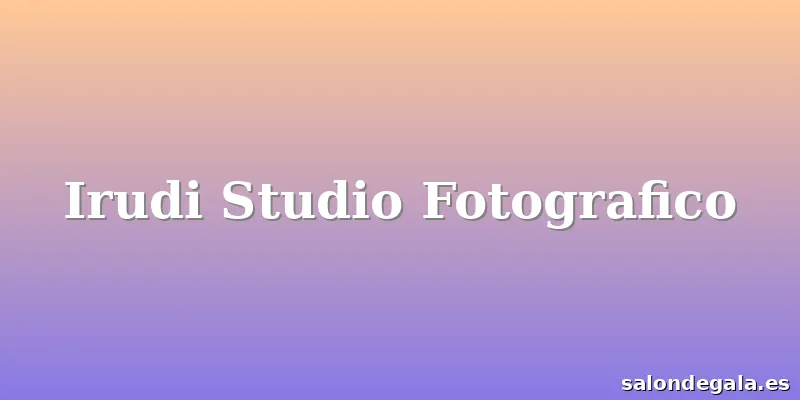 Irudi Studio Fotografico