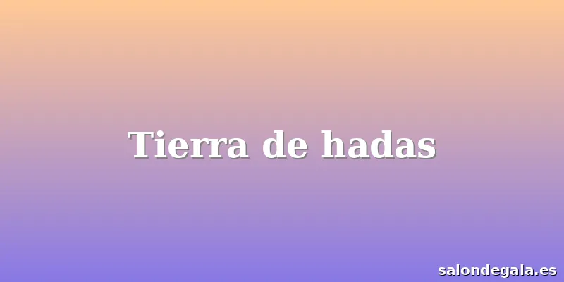 Tierra de hadas