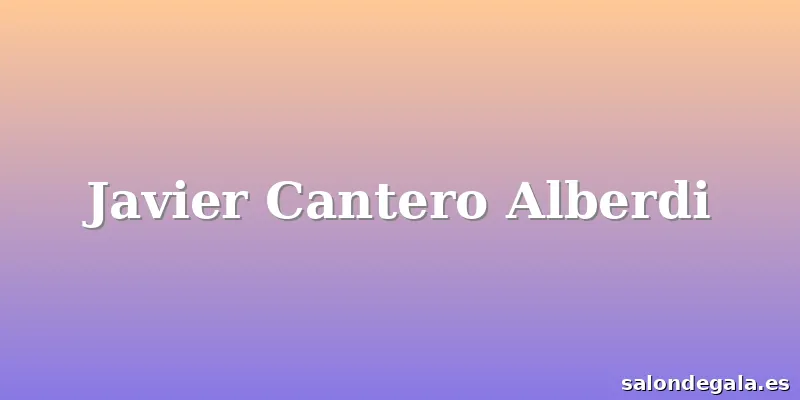 Javier Cantero Alberdi