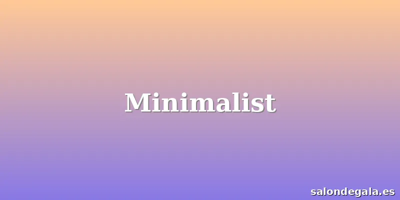 Minimalist