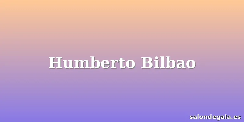 Humberto Bilbao