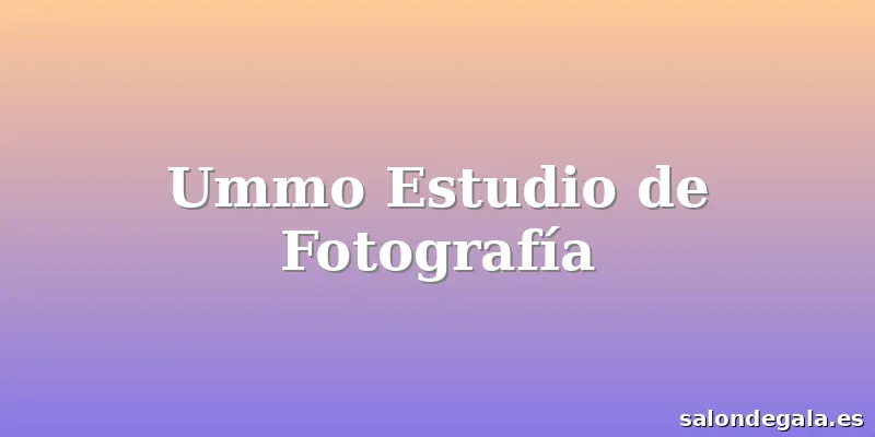Ummo Estudio de Fotografía