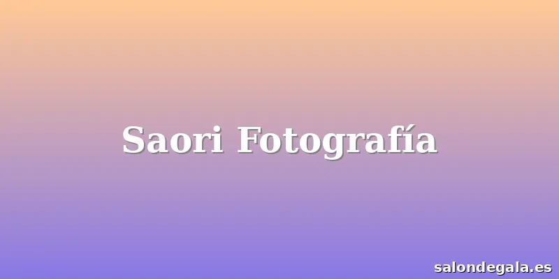 Saori Fotografía