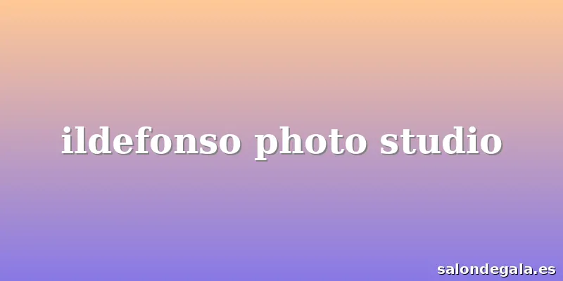 ildefonso photo studio