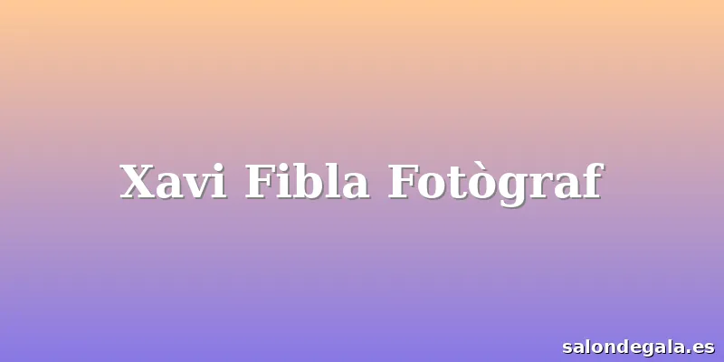 Xavi Fibla Fotògraf