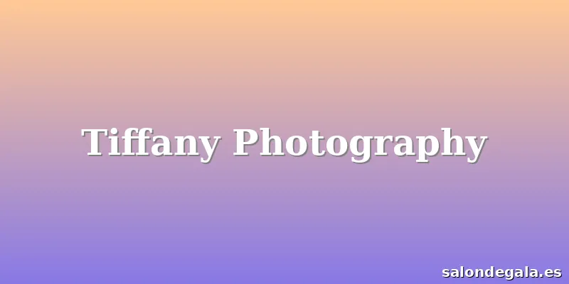 Tiffany Photography