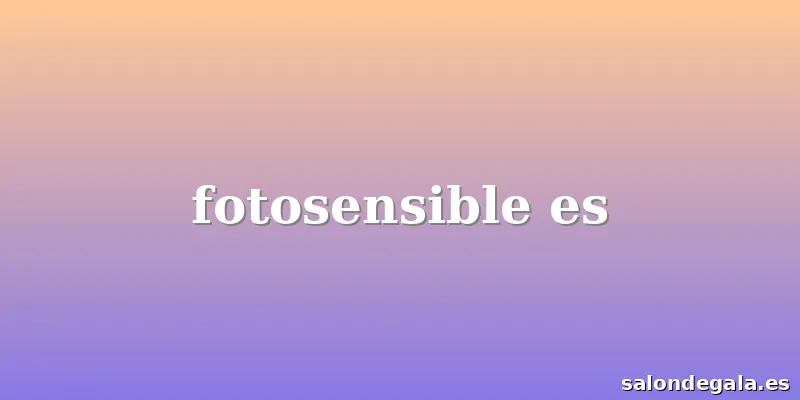 fotosensible es