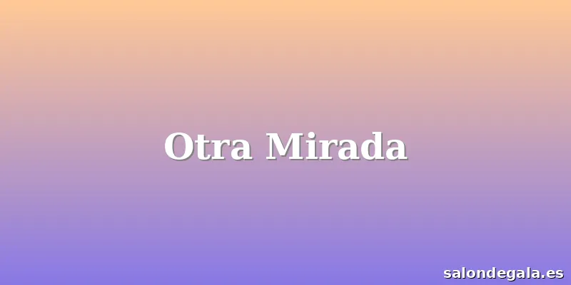 Otra Mirada