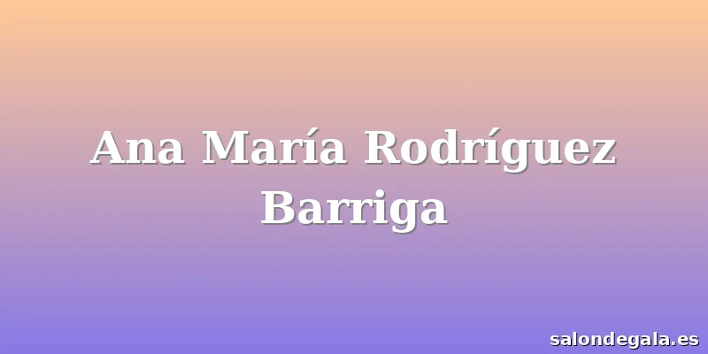 Ana María Rodríguez Barriga