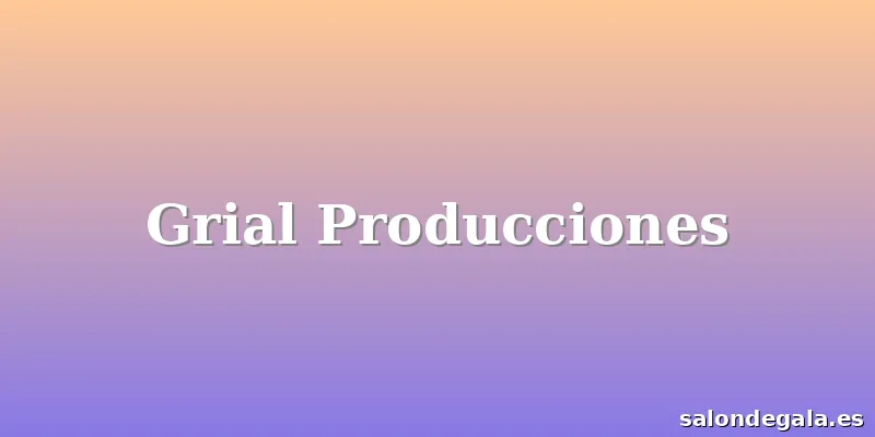 Grial Producciones