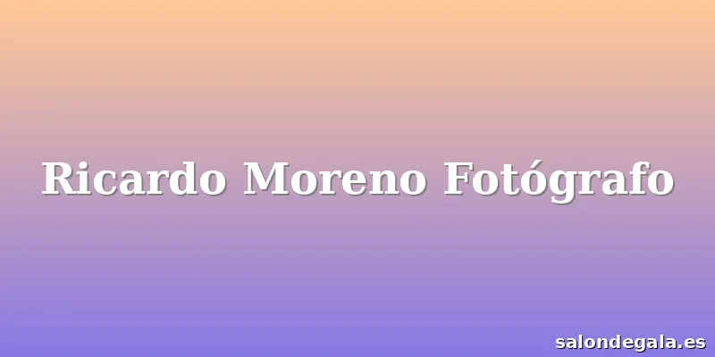 Ricardo Moreno Fotógrafo