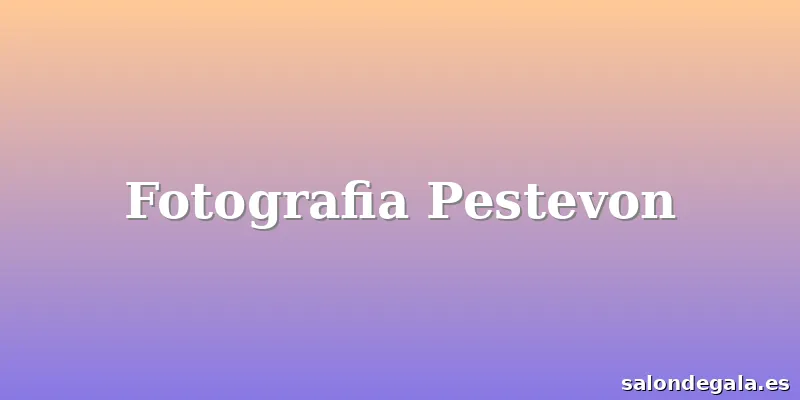 Fotografia Pestevon