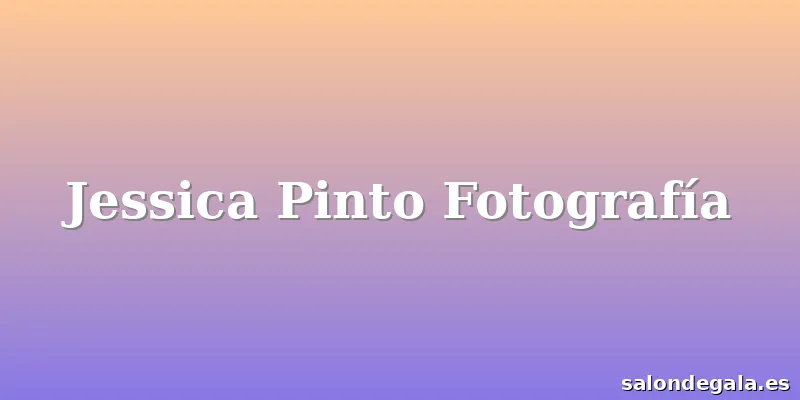 Jessica Pinto Fotografía