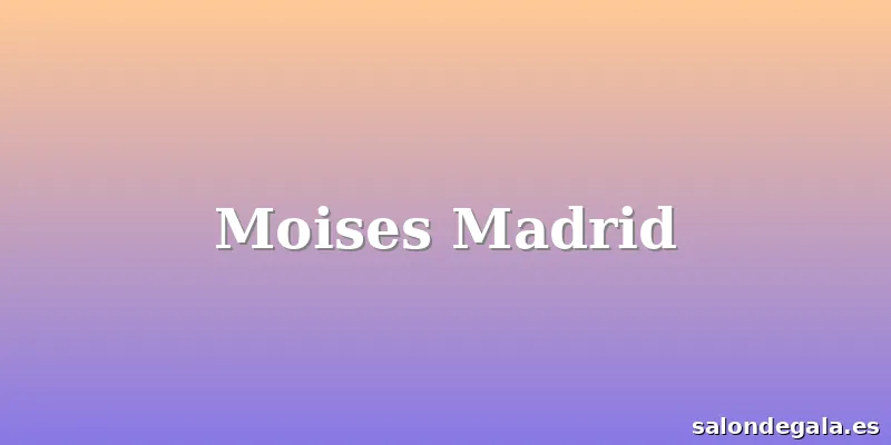 Moises Madrid