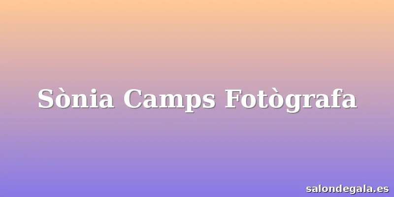 Sònia Camps Fotògrafa