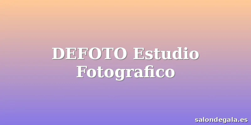 DEFOTO Estudio Fotografico
