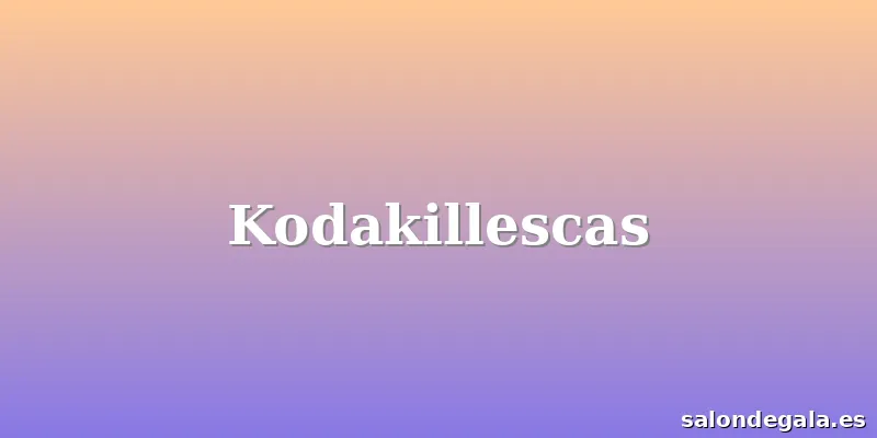 Kodakillescas