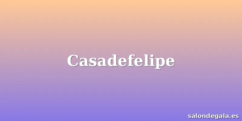 Casadefelipe