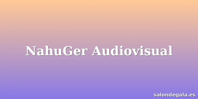 NahuGer Audiovisual