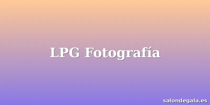 LPG Fotografía