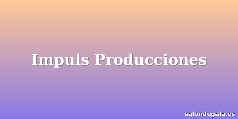 Impuls Producciones