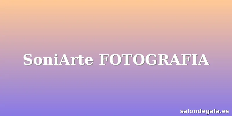 SoniArte FOTOGRAFIA