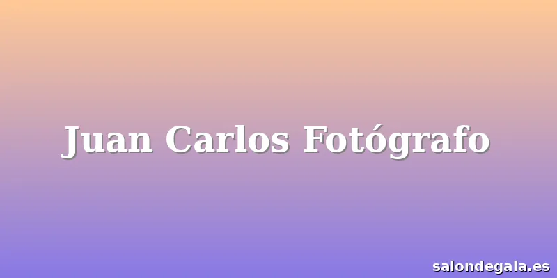 Juan Carlos Fotógrafo