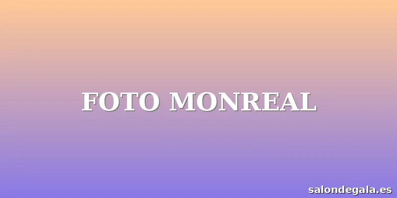 FOTO MONREAL