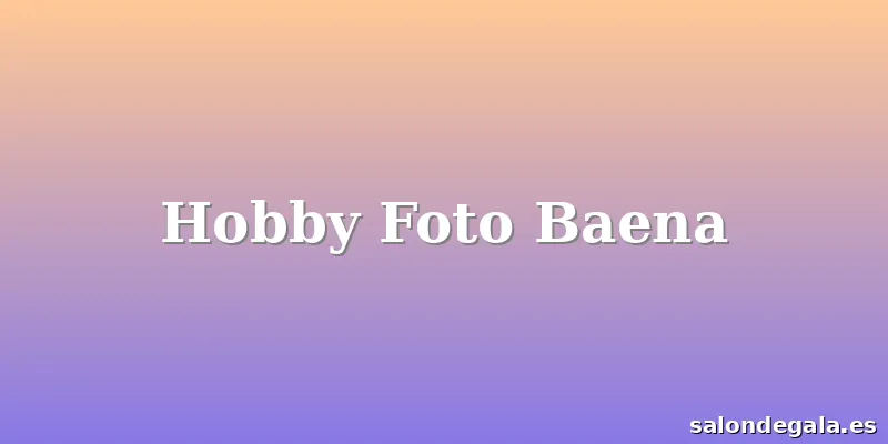 Hobby Foto Baena