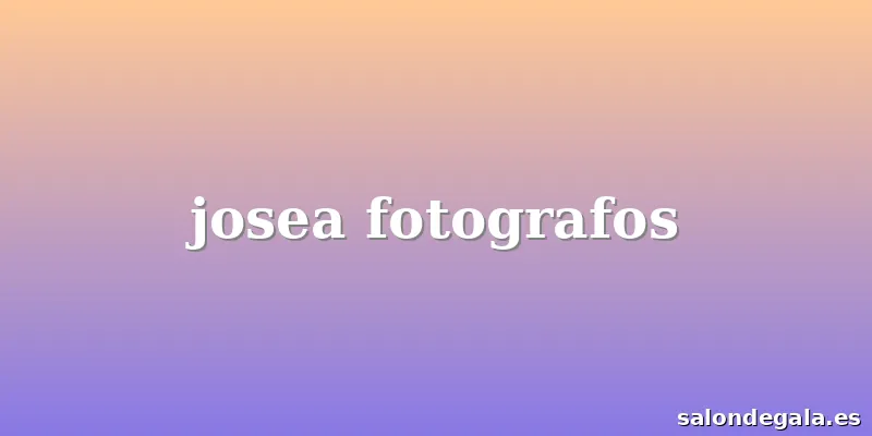josea fotografos