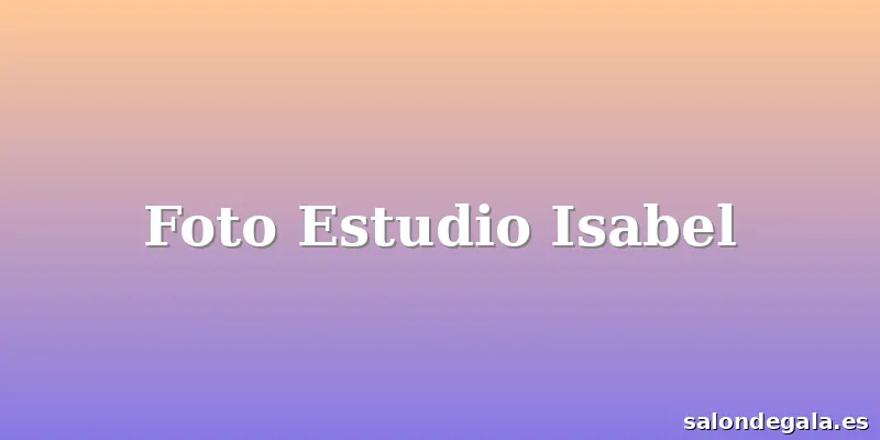 Foto Estudio Isabel
