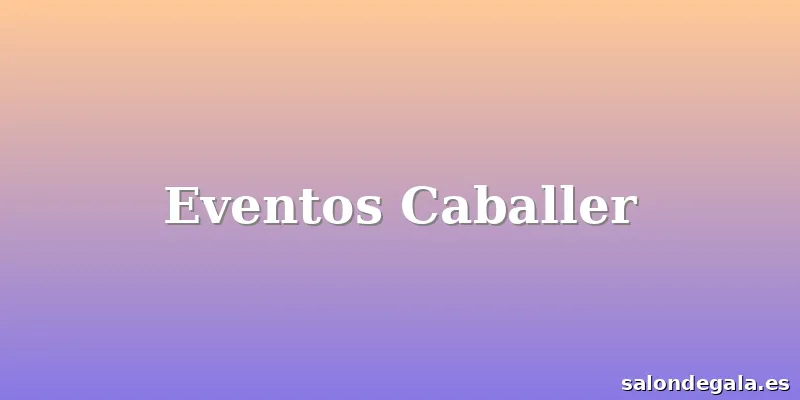Eventos Caballer