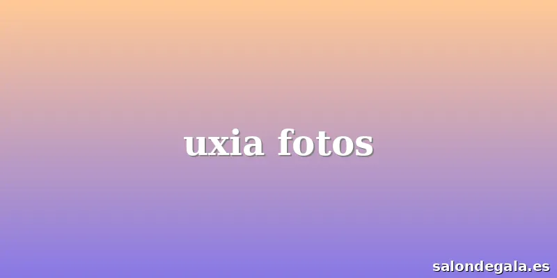 uxia fotos